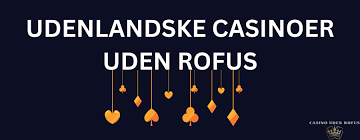Udenlandske Casinoer Uden NemID En Guide til Spiloplevelser -266543026