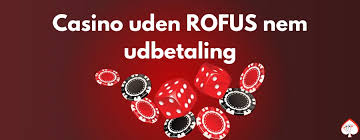 Casino Uden ROFUS Uden NemID - Spil Sikkert og Ansvarligt Casino Uden ROFUS Uden NemID - Spil Sikkert og Ansvarligt